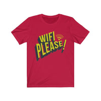 Wifi Please! Funny T-Shirt