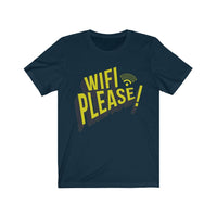 Wifi Please! Funny T-Shirt