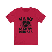 Real Men Marry Nurse T-Shirt